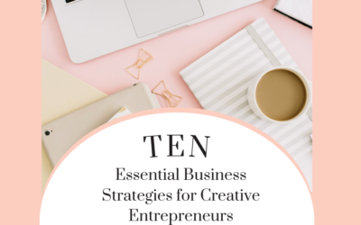 10 Essential Business Strategies for Creative Entrepreneurs